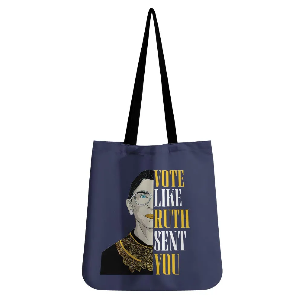 Vote Like Ruth Sent You Tote Bag TBF398