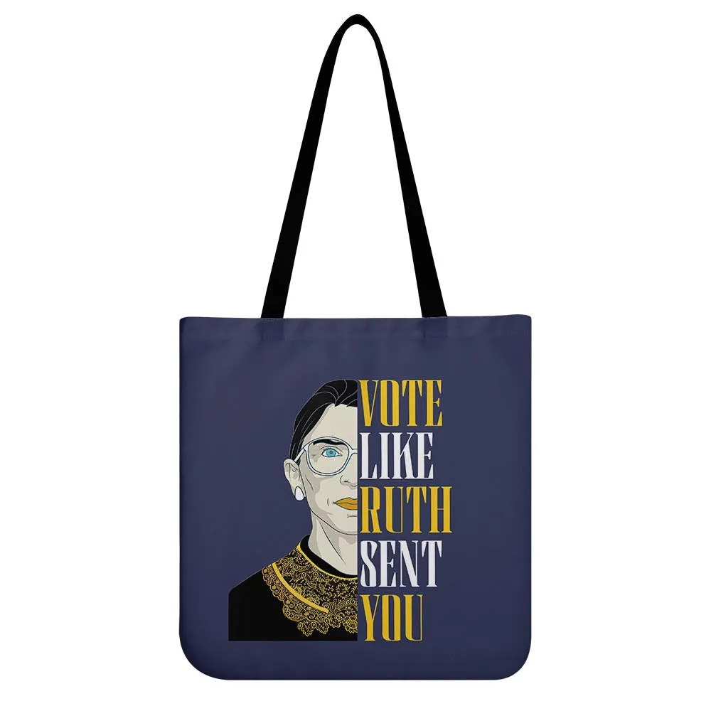 Vote Like Ruth Sent You Tote Bag TBF398