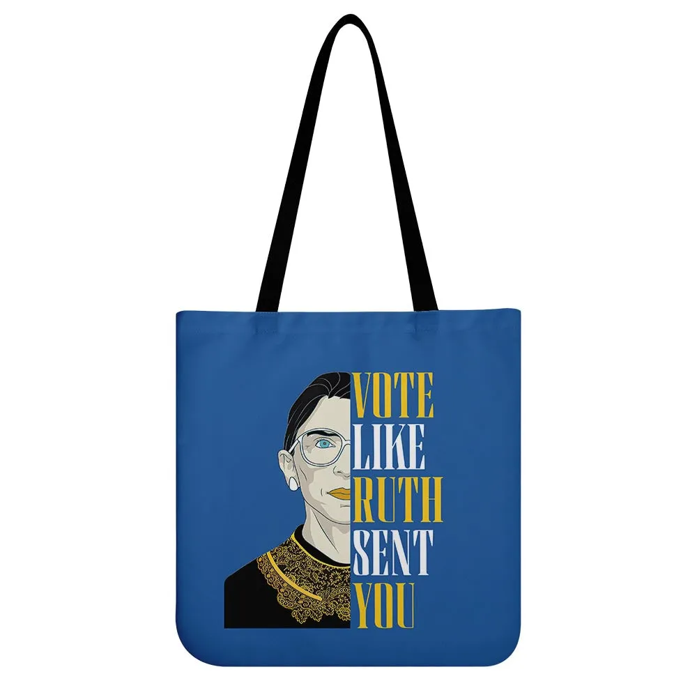 Vote Like Ruth Sent You Tote Bag TBF398