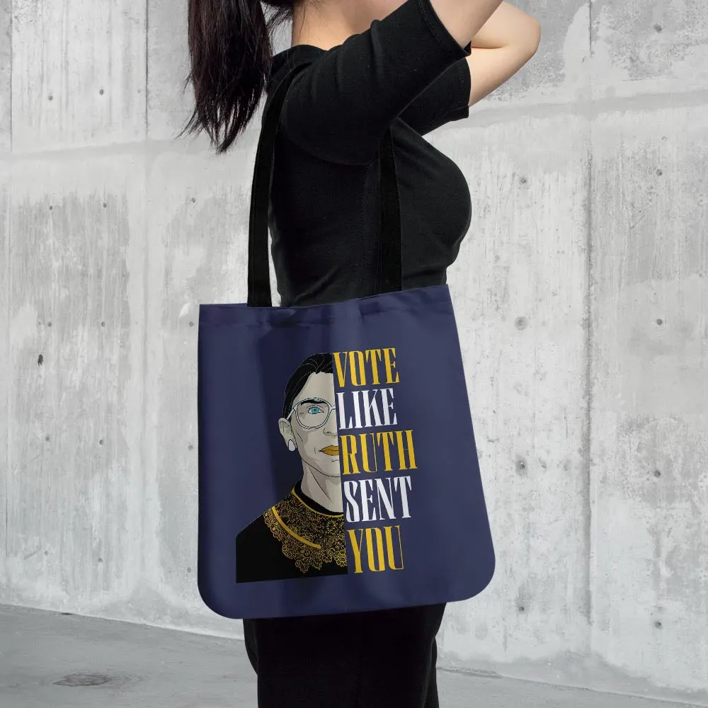 Vote Like Ruth Sent You Tote Bag TBF398